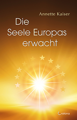 Die Seele Europas erwacht